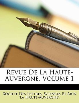 portada Revue De La Haute-Auvergne, Volume 1 (en Francés)