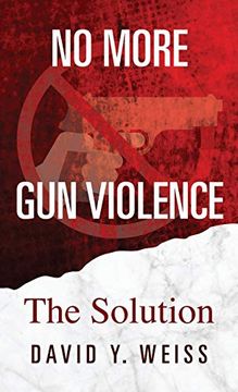 portada No More gun Violence: The Solution 