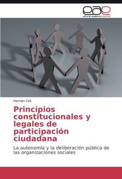 portada Principios constitucionales y legales de participación ciudadana: La autonomía y la deliberación pública de las organizaciones sociales (Spanish Edition)