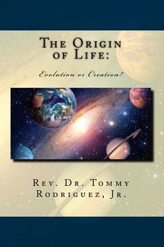 portada The Origin of Life: Evolution or Creation? (en Inglés)