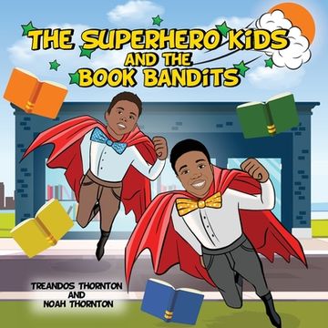 portada The Superhero Kids and the Book Bandits (en Inglés)