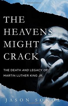 portada The Heavens Might Crack: The Death and Legacy of Martin Luther King jr. (in English)