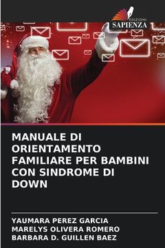 portada Manuale Di Orientamento Familiare Per Bambini Con Sindrome Di Down (en Italiano)