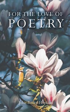portada For the Love of Poetry (en Inglés)