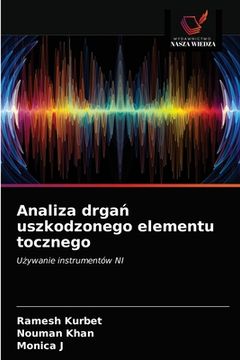 portada Analiza drgań uszkodzonego elementu tocznego (en Polaco)