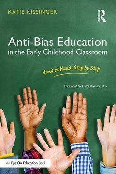 portada Anti-Bias Education in the Early Childhood Classroom: Hand in Hand, Step by Step