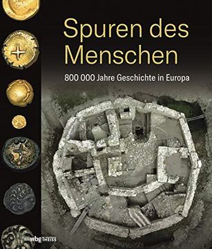 portada Spuren des Menschen. 800000 Jahre Geschichte in Europa. (en Alemán)