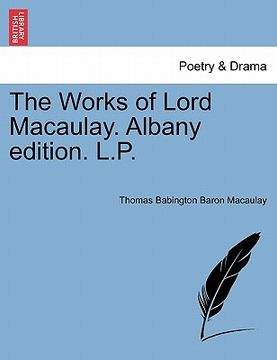 portada the works of lord macaulay. albany edition. l.p. (in English)