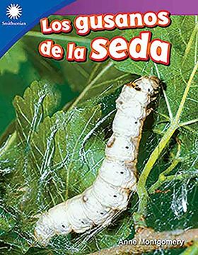 portada Los Gusanos de la Seda (Raising Silkworms)