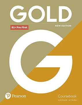 portada Gold b1+ Pre-First new Edition Cours (en Inglés)