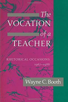 portada The Vocation of a Teacher: Rhetorical Occasions, 1967-1988 (in English)