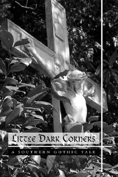 portada little dark corners: a southern gothic tale (en Inglés)
