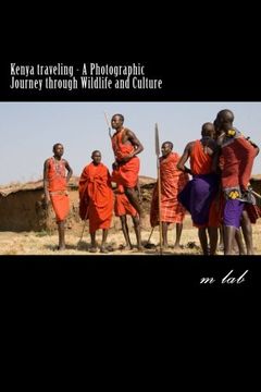 portada Kenya traveling - A Photographic Journey through Wildlife and Culture