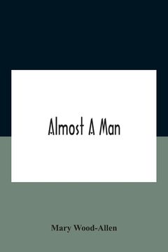 portada Almost A Man (en Inglés)