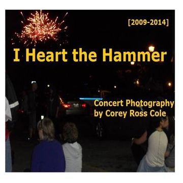 portada I Heart the Hammer: Concert Photography from 2009 to 2014 (en Inglés)