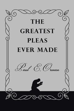 portada The Greatest Pleas Ever Made (en Inglés)
