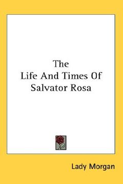 portada the life and times of salvator rosa (en Inglés)