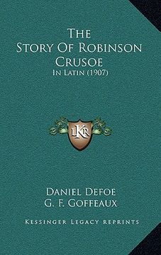 portada the story of robinson crusoe: in latin (1907) (en Inglés)
