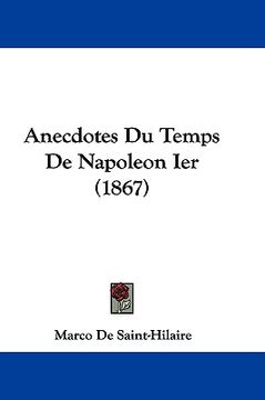 portada anecdotes du temps de napoleon ier (1867) (in English)