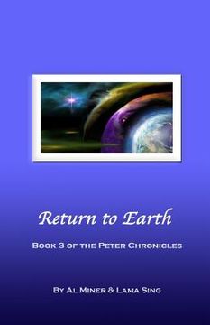 portada Return to Earth: Book Three of the Peter Chronicles (en Inglés)