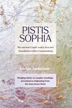 portada Pistis Sophia: The ancient Coptic codex in a new Translation with a Commentary (in English)