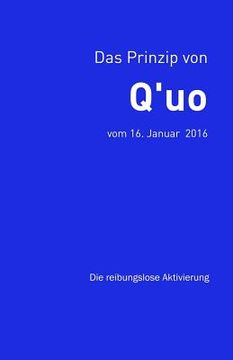 portada Das Prinzip von Q'uo (16. Januar 2016): Die reibungslose Aktivierung (en Alemán)