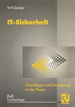 portada It-Sicherheit: Grundlagen und Umsetzung in der Praxis (Dud-Fachbeiträge) (en Alemán)