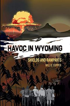 portada Shields and Ramparts: Havoc in Wyoming, Part 4 | America's new Apocalypse (en Inglés)