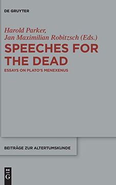 portada Speeches for the Dead: Essays on Plato's Menexenus (Beiträge zur Altertumskunde) (en Inglés)