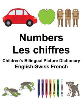portada English-Swiss French Numbers/Les chiffres Children's Bilingual Picture Dictionary