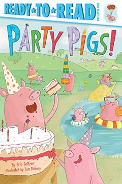 portada Party Pigs! (Ready-To-Read, Pre-Level 1) 