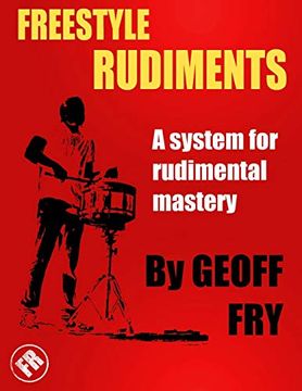 portada Freestyle Rudiments: A System for Rudimental Mastery 