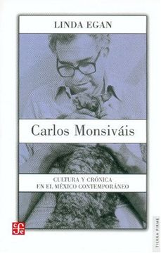 portada Carlos Monsiváis. Cultura y Crónica en el México Contemporáneo