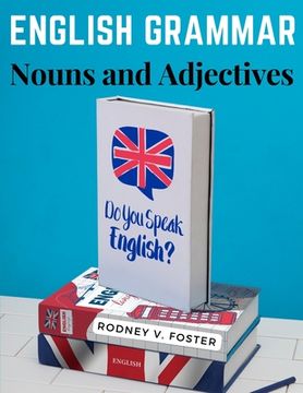 portada English Grammar: Nouns and Adjectives (in English)