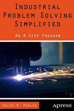 portada Industrial Problem Solving Simplified: An 8-Step Program (en Inglés)
