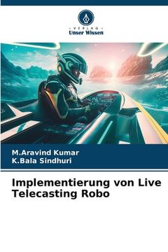 portada Implementierung von Live Telecasting Robo (in German)