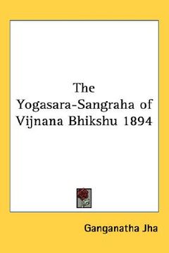 portada the yogasara-sangraha of vijnana bhikshu 1894 (en Inglés)