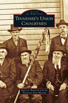 portada Tennessee's Union Cavalrymen (en Inglés)