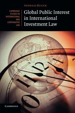 portada Global Public Interest in International Investment law (Cambridge Studies in International and Comparative Law) (en Inglés)