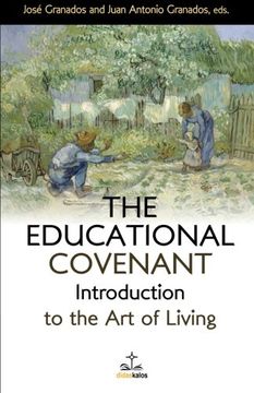 portada The Educational Covenant: Introduction to the Art of Living (Disciples Books) (Volume 2)