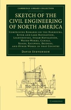 portada Sketch of the Civil Engineering of North America (Cambridge Library Collection - Technology) (en Inglés)