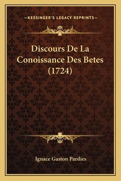 portada Discours De La Conoissance Des Betes (1724) (en Francés)