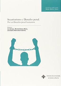 portada Securitarismo y Derecho penal: Por un Derecho penal humanista (MARINO BARBERO SANTOS)