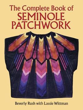 portada the complete book of seminole patchwork