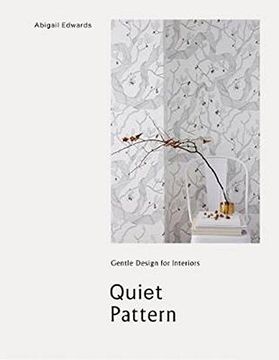 portada Quiet Pattern: Gentle Design for Interiors (in English)