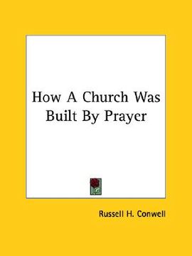portada how a church was built by prayer (en Inglés)