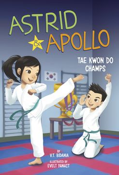 portada Astrid and Apollo, tae Kwon do Champs (Astrid & Apollo) (en Inglés)