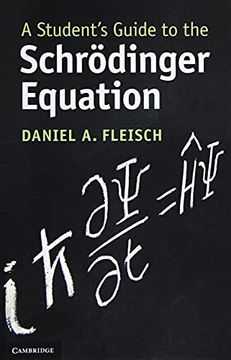 portada A Student'S Guide to the Schrödinger Equation (Student'S Guides) (en Inglés)