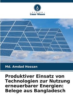 portada Produktiver Einsatz von Technologien zur Nutzung erneuerbarer Energien: Belege aus Bangladesch (in German)