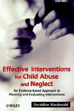 portada effective interventions for child abuse and neglect: an evidence-based approach to planning and evaluating interventions
